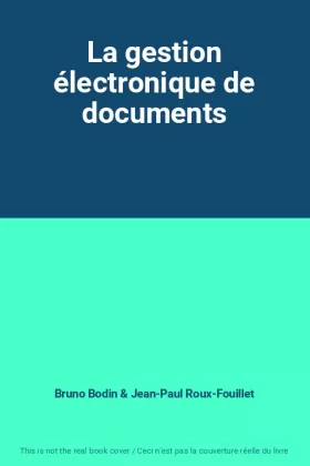 Couverture du produit · La gestion électronique de documents