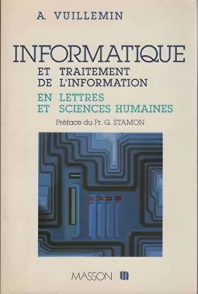 Couverture du produit · Informatique et traitement de l'information en lettres et en sciences humaines