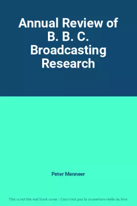 Couverture du produit · Annual Review of B. B. C. Broadcasting Research