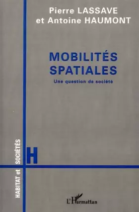 Couverture du produit · MOBILITÉS SPATIALES: Une question de société