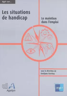 Couverture du produit · Les situations de handicap : Le maintien dans l'emploi