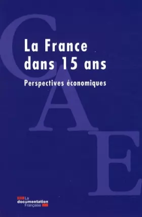 Couverture du produit · La France dans 15 ans - Perspectives économiques