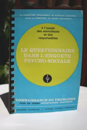 Couverture du produit · Le questionnaire dans l'enquête psycho - sociale - Connaissance du probléme et applications pratiques