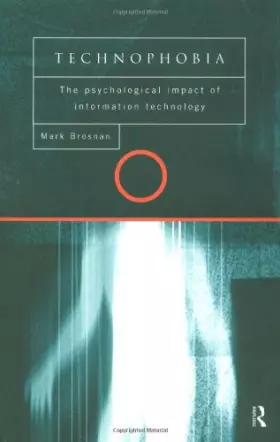 Couverture du produit · Technophobia: The Psychological Impact of Information Technology