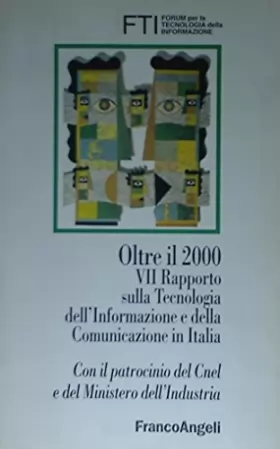 Couverture du produit · Oltre il 2000. 7º rapporto sulla tecnologia dell'informazione e della comunicazione in Italia