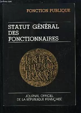 Couverture du produit · Statut général des fonctionnaires de l'État et des collectivités territoriales (Journal officiel de la République française)