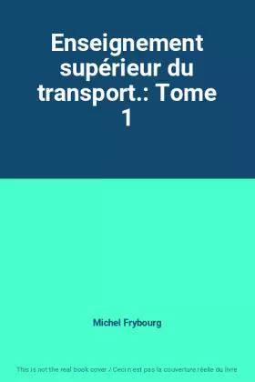 Couverture du produit · Enseignement supérieur du transport.: Tome 1
