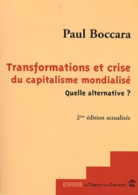 Couverture du produit · Transformations et crise du capitalisme mondialisé quelle alternative ?