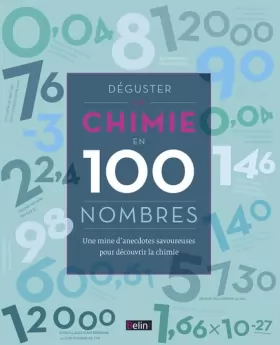 Couverture du produit · Déguster la Chimie en 100 Nombres