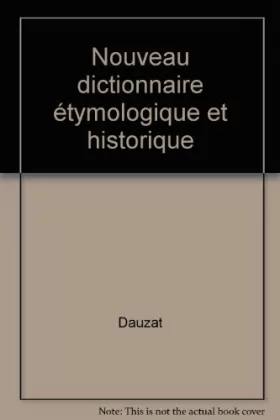 Couverture du produit · Nouveau dictionnaire étymologique et historique