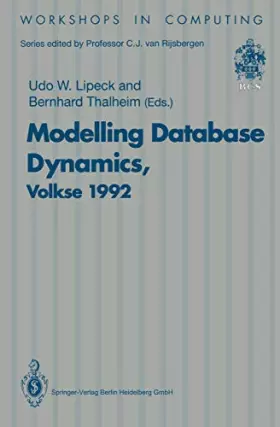 Couverture du produit · Modelling Database Dynamics: Selected Papers from the Fourth International Workshop on Foundations of Models and Languages for 