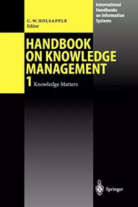 Couverture du produit · Handbook of Knowledge Management: Knowledge Matters