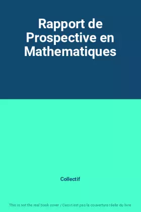 Couverture du produit · Rapport de Prospective en Mathematiques