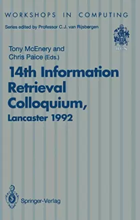 Couverture du produit · 14th Information Retrieval Colloquium: "Proceedings Of The Bcs 14Th Information Retrieval Colloquium, University Of Lancaster,