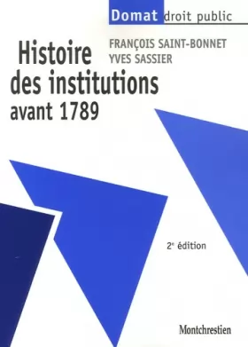Couverture du produit · Histoire des institutions avant 1789