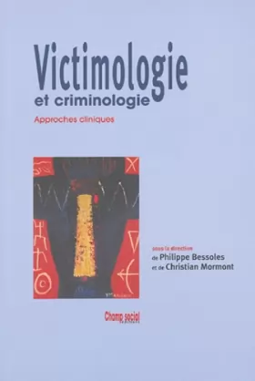 Couverture du produit · Victimologie et criminologie : Approches cliniques