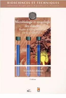 Couverture du produit · Microbiologie et toxicologie des aliments: Hygiène et sécurité alimentaire, 2ème édition