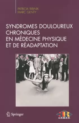 Couverture du produit · Syndromes Douloureux Chroniques en Médecine Physique et de Réadaptation (French Edition)
