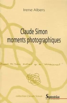 Couverture du produit · Claude Simon moments photographiques
