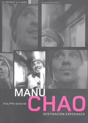 Couverture du produit · Manu Chao : destinacion Esperanza : Conversations