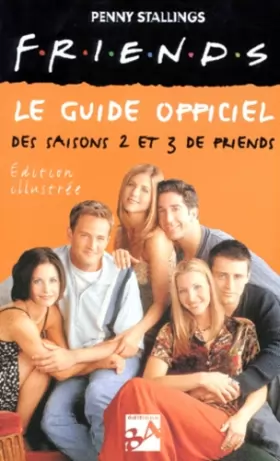 Couverture du produit · Friends : Le guide officiel des saisons 2 et 3