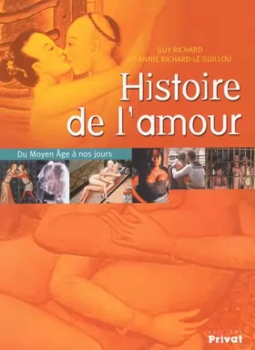 Couverture du produit · Histoire de l'amour : Du Moyen-Âge à nos jours