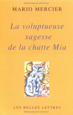 Couverture du produit · La voluptueuse sagesse de la chatte Mia