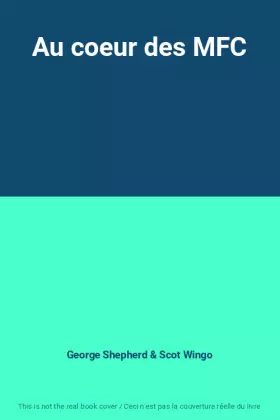 Couverture du produit · Au coeur des MFC