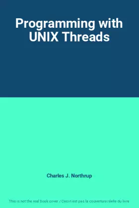 Couverture du produit · Programming with UNIX Threads