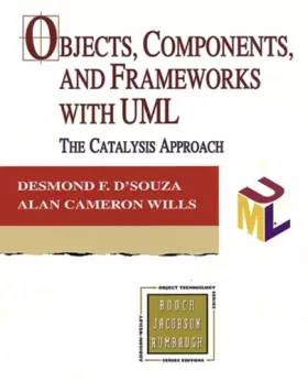 Couverture du produit · Objects, Components, and Frameworks with UML: The Catalysis(SM) Approach