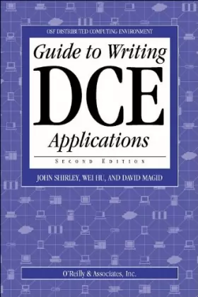 Couverture du produit · Guide to Writing DCE Applications, 2nd ed (en anglais)