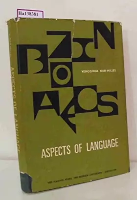 Couverture du produit · Aspects of Language: Essays and Lectures on Philosophy of Language, Linguistic Philosophy and Methodology of Linguistics