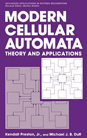 Couverture du produit · Modern Cellular Automata: Theory and Applications