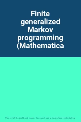 Couverture du produit · Finite generalized Markov programming (Mathematica