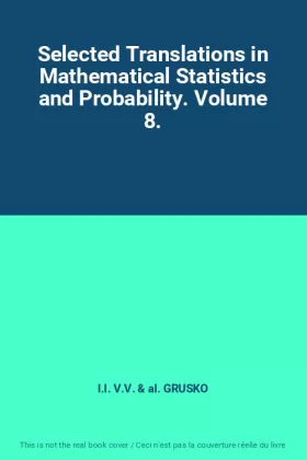 Couverture du produit · Selected Translations in Mathematical Statistics and Probability. Volume 8.