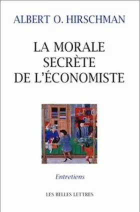 Couverture du produit · La Morale secrète de l'économiste. Entretiens avec Carmine Donzelli, Marta Petrusewicz et Claudia Rusconi