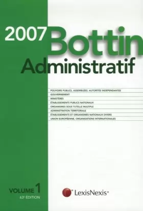 Couverture du produit · Bottin Administratif : Volume 1, édition 2007 (ancienne édition)