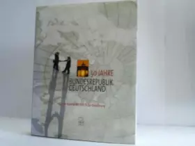 Couverture du produit · 50 Jahre Bundesrepublik Deutschland. Soziale Marktwirtschaft in der Bewährung