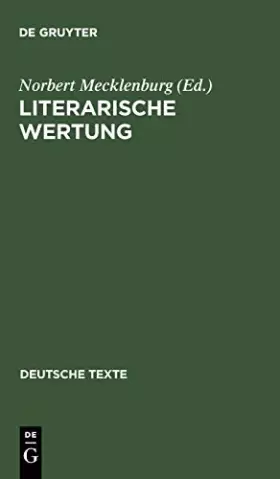 Couverture du produit · Literarische Wertung: Texte Zur Entwicklung Der Wertungsdiskussion in Der Literaturwissenschaft