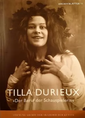 Couverture du produit · Tilla Durieux - Der Beruf der Schauspielerin (Archiv-Blätter)