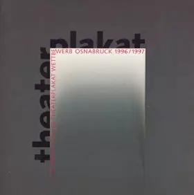 Couverture du produit · Theaterplakat. 3. Internationaler Theaterplakatwettbewerb Osnabrück 1996 (ITO 96). ... Osnabrück 1996, 1997. Ausstellung. Inter
