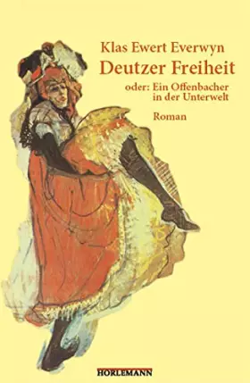 Couverture du produit · Deutzer Freiheit: oder: Ein Offenbacher in der Unterwelt