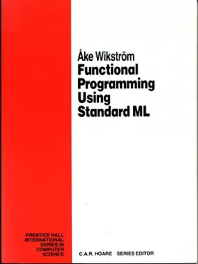 Couverture du produit · Functional Programming Using Standard Ml