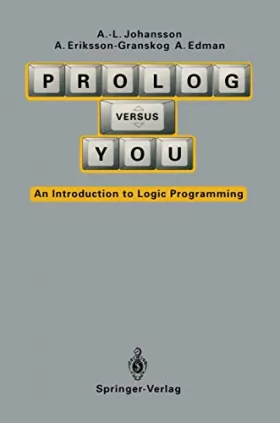 Couverture du produit · Prolog Versus You: An Introduction to Logic Programming