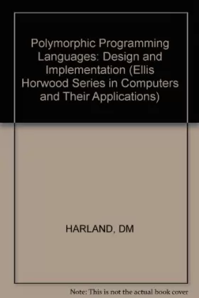 Couverture du produit · Polymorphic Programming Languages: Design and Implementation