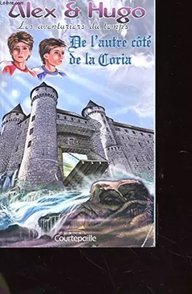 Couverture du produit · ALEX ET HOGO, AVENTURIERS DU TEMPS - DE L'AUTRE COTE DE LA GLORIA