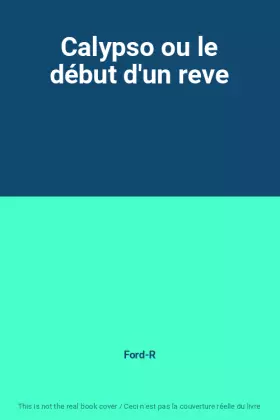 Couverture du produit · Calypso ou le début d'un reve