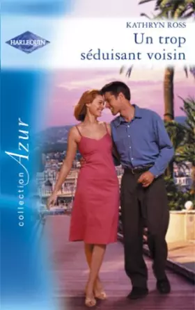 Couverture du produit · Un trop séduisant voisin