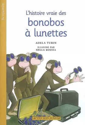 Couverture du produit · L'histoire vraie des bonobos à lunettes