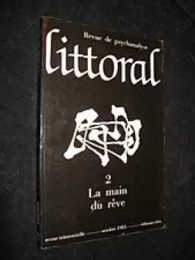 Couverture du produit · Littoral Revue De Psychanalyse numéro 2 : la main du rêve